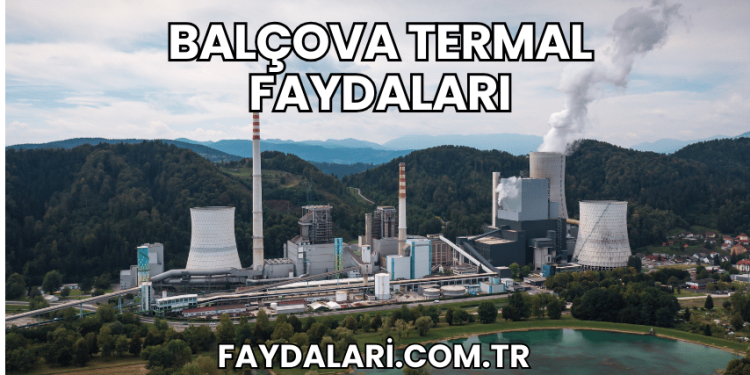 Balçova Termal Faydaları
