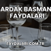 Bardak Basmanın Faydaları