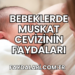 Bebeklerde Muskat Cevizinin Faydaları