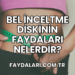 Bel İnceltme Diskinin Faydaları Nelerdir?
