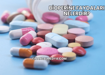 Bioperine Faydaları Nelerdir?