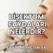 Bişektomi Faydaları Nelerdir?