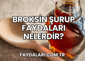 Broksin Şurup Faydaları Nelerdir?