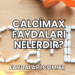 Calcimax Faydaları Nelerdir?