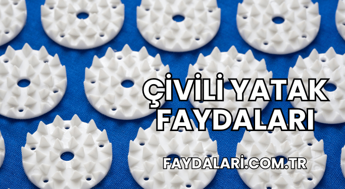 Çivili Yatak Faydaları