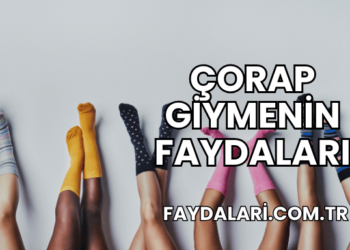Çorap Giymenin Faydaları