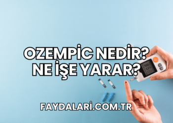 Ozempic Nedir? Ne İşe Yarar?