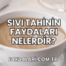 Sıvı Tahinin Faydaları Nelerdir