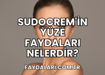 Sudocrem'in Yüze Faydaları Nelerdir?