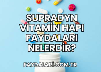 Supradyn Vitamin Hapı Faydaları Nelerdir?