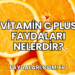 Vitamin C Plus Faydaları Nelerdir?