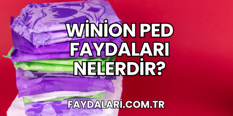 Winion Ped Faydaları Nelerdir?