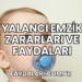 Yalancı Emzik Zararları ve Faydaları