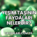 Yeşim Taşının Faydaları Nelerdir?
