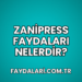 Zanipress Faydaları Nelerdir?