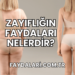 Zayıflığın Faydaları Nelerdir?