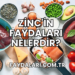 Zinc'in Faydaları Nelerdir?