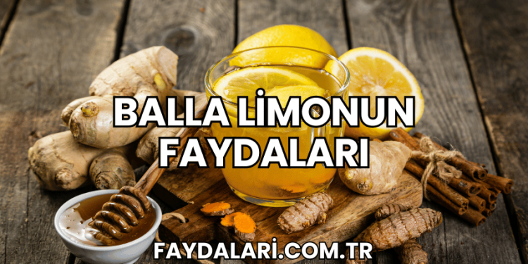 Balla Limonun Faydaları