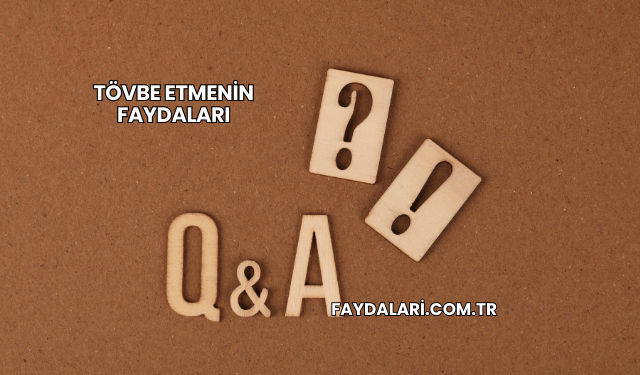 Tövbe Etmenin Faydaları