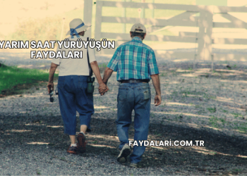 Yarım Saat Yürüyüşün Faydaları