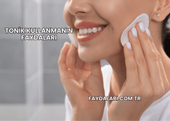 Tonik Kullanmanın Faydaları