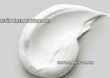 Tretin Krem Faydaları