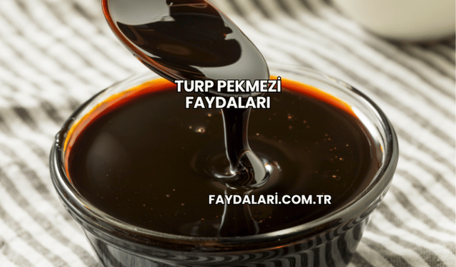 Turp Pekmezi Faydaları
