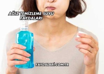 Ağız Temizleme Suyu Faydaları