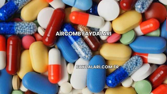 Aircomb Faydaları
