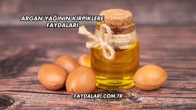 Argan Yağının Kirpiklere Faydaları