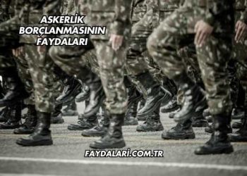 Askerlik Borçlanmasının Faydaları