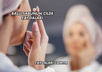 Ballı Sabunun Cilde Faydaları