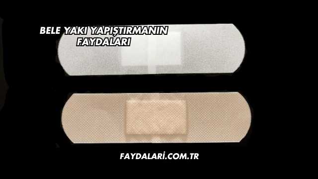 Bele Yakı Yapıştırmanın Faydaları