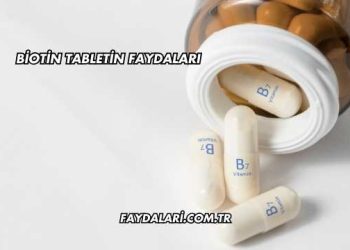 Biotin Tabletin Faydaları