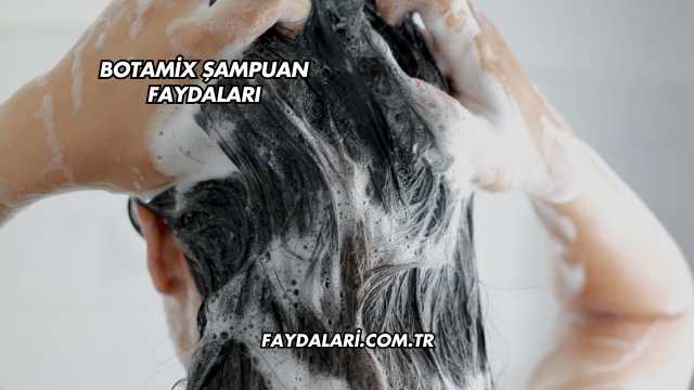 Botamix Şampuan Faydaları