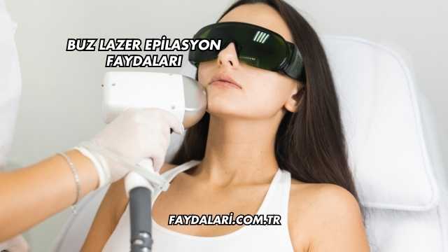 Buz Lazer Epilasyon Faydaları