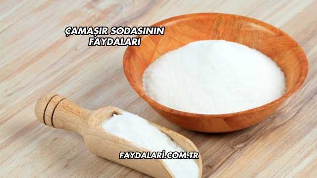 Çamaşır Sodasının Faydaları