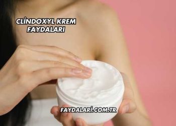Clindoxyl Krem Faydaları
