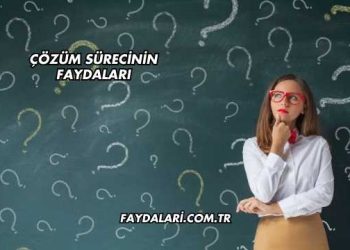 Çözüm Sürecinin Faydaları