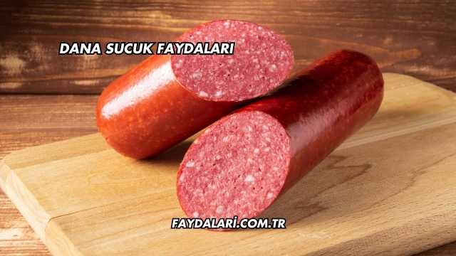 Dana Sucuk Faydaları