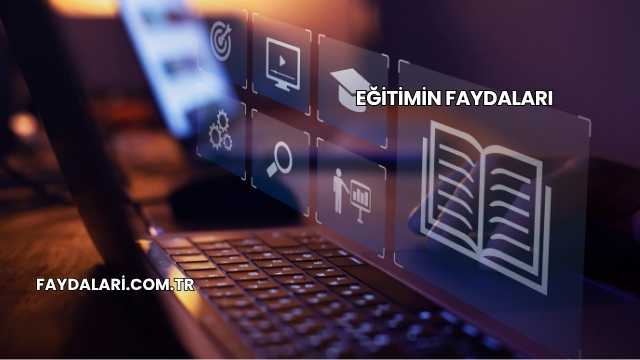 Eğitimin Faydaları