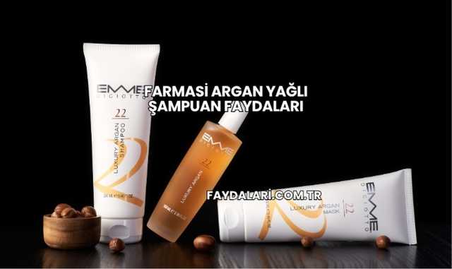 Farmasi Argan Yağlı Şampuan Faydaları