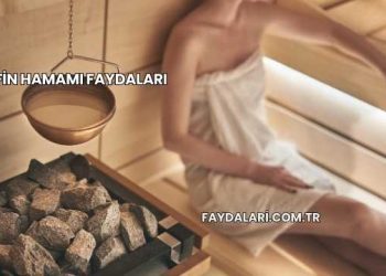 Fin Hamamı Faydaları
