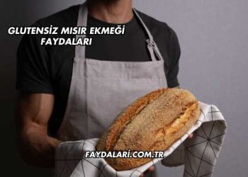Glutensiz Mısır Ekmeği Faydaları