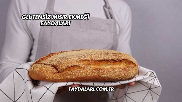 Glutensiz Mısır Ekmeği Faydaları