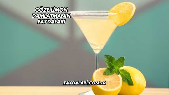 Göze Limon Damlatmanın Faydaları