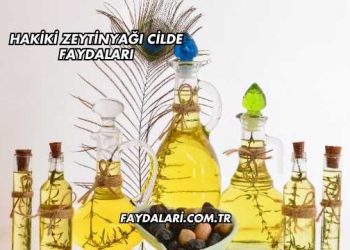 Hakiki Zeytinyağı Cilde Faydaları