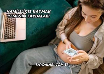 Hamilelikte Kaymak Yemenin Faydaları