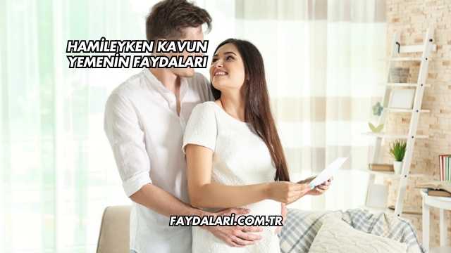 Hamileyken Kavun Yemenin Faydaları