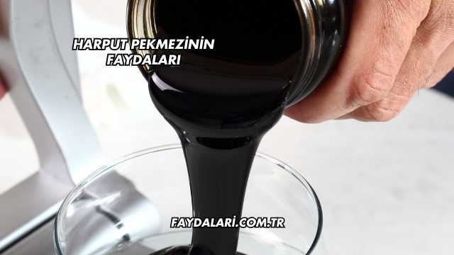 Harput Pekmezinin Faydaları